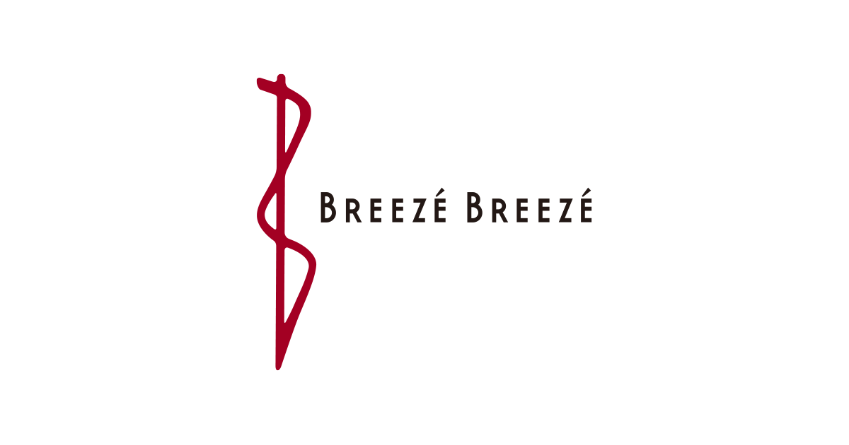 インフォメーション Breeze Breeze ブリーゼブリーゼ